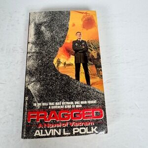 Fragged Alvin L. Polk 1989 First Printing Vietnam War Novel Zebra Books